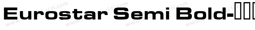 Eurostar Semi Bold字体转换